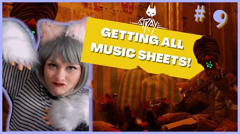 Where Are All the Music Sheets in Stray: A Journey Through the Realm of Sound and Expression